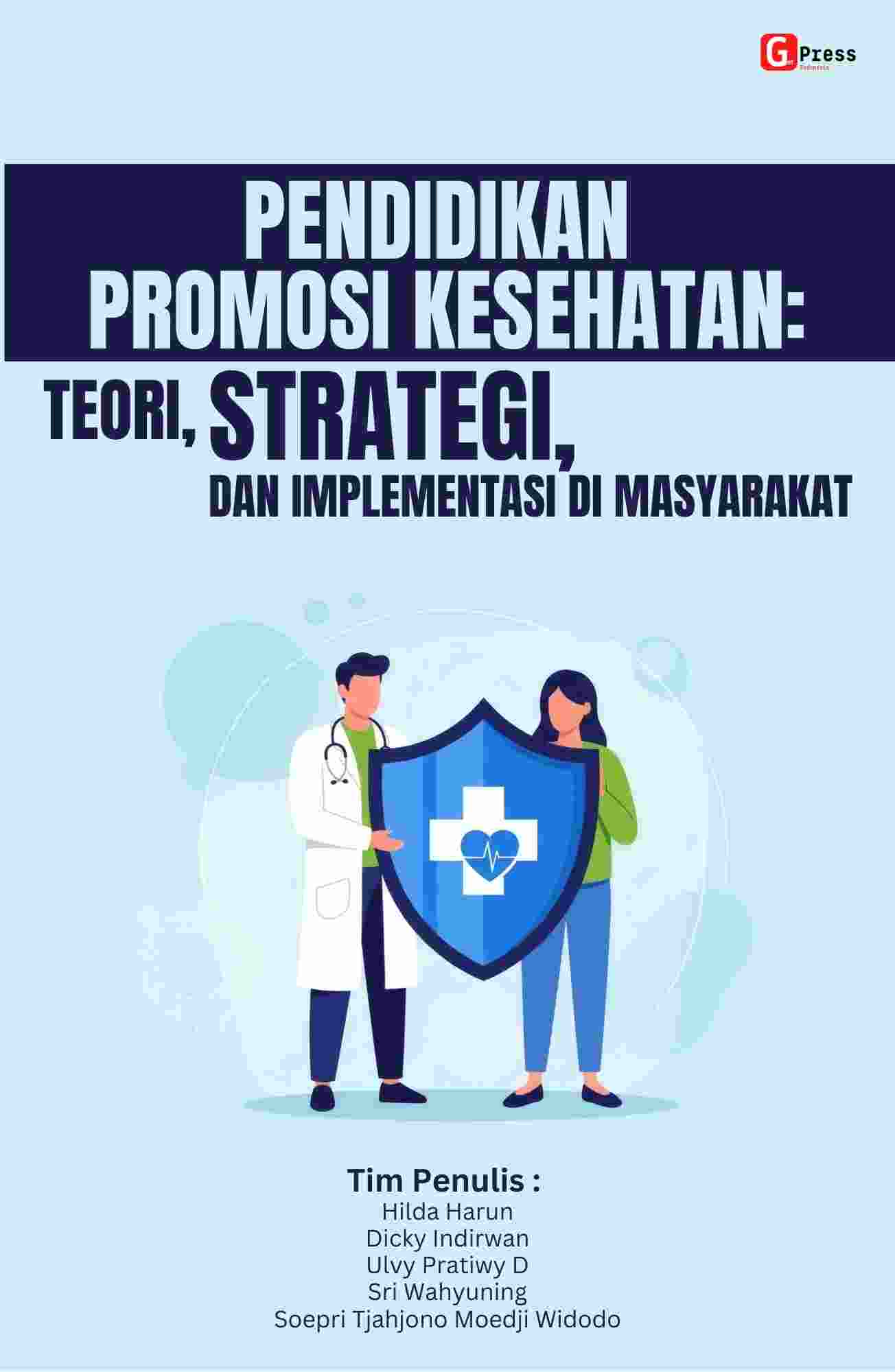 Pendidikan Promosi Kesehatan: Teori, Strategi, Dan Implementasi Di Masyarakat